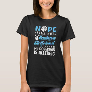Dobermann ist allergisch Ich habe immer noch keine T-Shirt