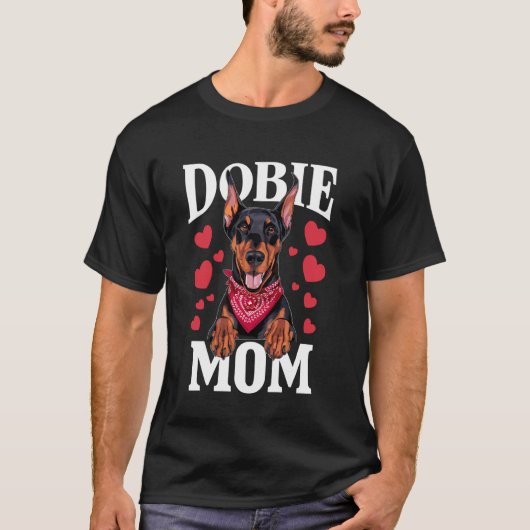 Dobermann-Mutter, Hund Dobie Mama T-Shirt (Vorderseite)