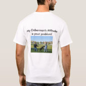 Dobermannhaltungsproblem T-Shirt (Rückseite)