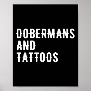 Dobermans und Tattoos Doberman Eigentümer Hund ver Poster