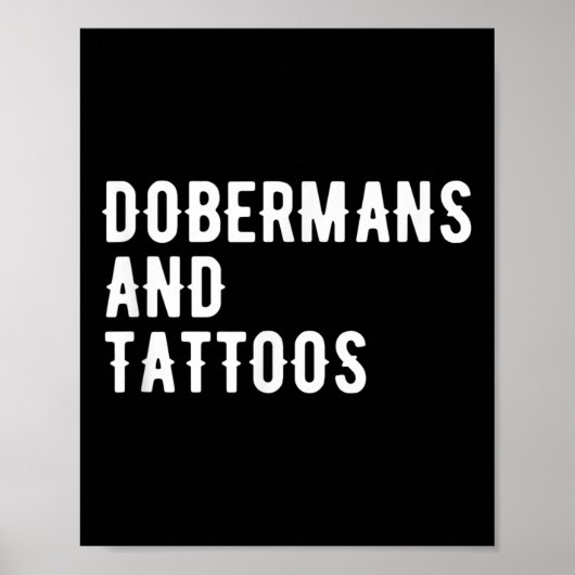 Dobermans und Tattoos Doberman Eigentümer Hund ver Poster (Vorne)