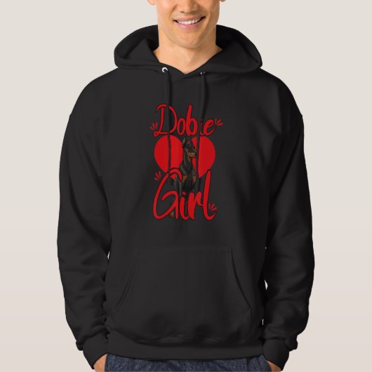 Dobie Girl Funny Dog Women Doberman Love Hoodie (Vorderseite)