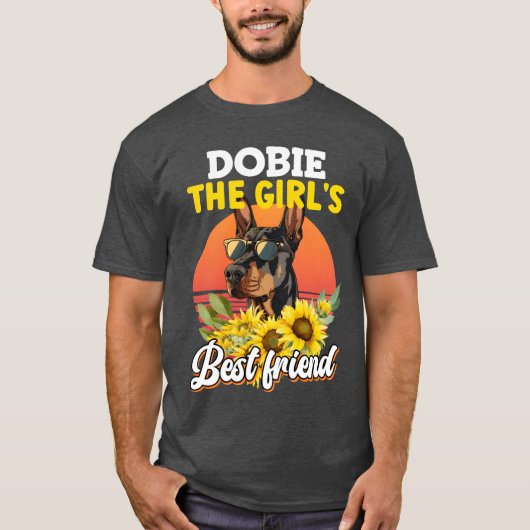 DOBIEHE GIRLS BEST FRIEND Doberman Besitzer lustig T-Shirt (Vorderseite)