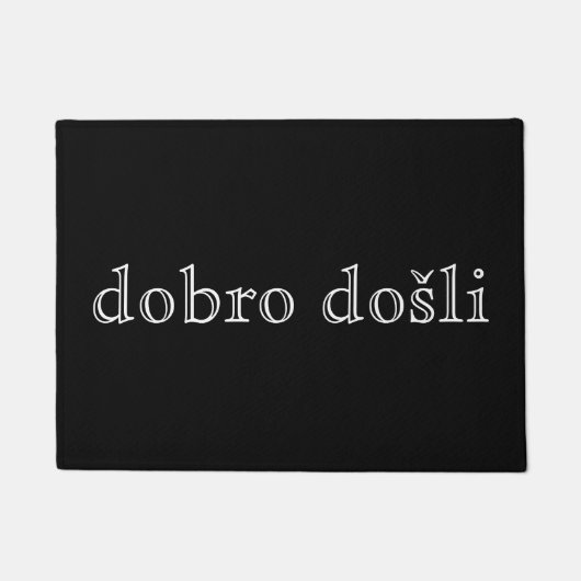 Dobro došli fußmatte (Vorderseite)