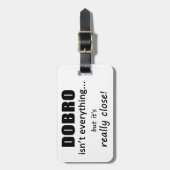 Dobro ist nicht alles gepäckanhänger (Vorderseite vertikal)