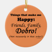 Dobro macht mich glücklich keramik ornament (Vorne)