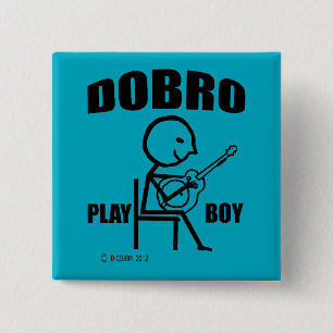 Dobro Play Boy Button
