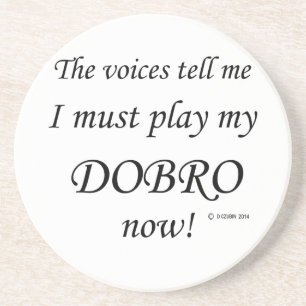 Dobro-Stimmen sagen, müssen spielen Sandstein Untersetzer