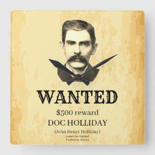 Doc Holliday 💰 Vintage-Outlaw-Gesuchtes-Plakat Quadratische Wanduhr