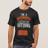 Dockworker Docker Dockhand Loader Longshoreman T-Shirt (Vorderseite)