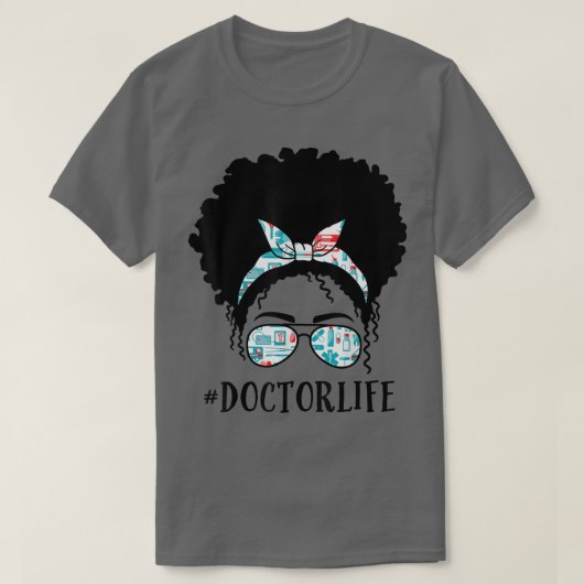 Doctor Black Afro Messy Bun Crew African American T-Shirt (Design vorne)