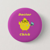Doctor Chick Oaster Button - Funny Medical (Vorderseite)