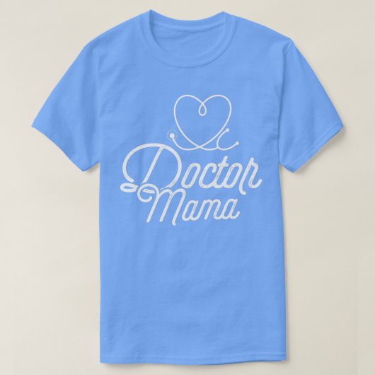 Doctor Mama Doctor Medical PHD T-Shirt (Design vorne)