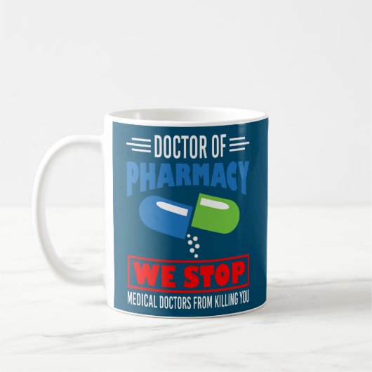 Doctor Of Pharmacy We Stop Medical Doctors Funny Kaffeetasse (Links)
