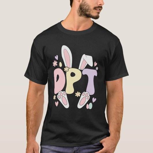 Doctor Of Physical Therapy Easter Bunny DPT Easter T-Shirt (Vorderseite)