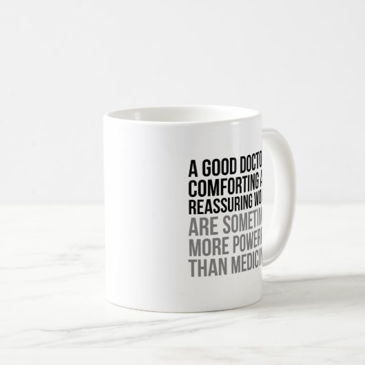 Doctor Quotes Kaffeetasse (VorderseiteRechts)