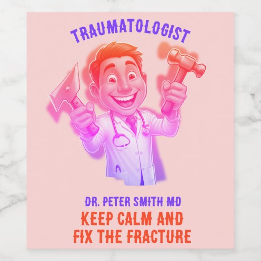 DOCTOR traumatologist Keep calm and fix the frac Weinetikett (Einzelnes Label)