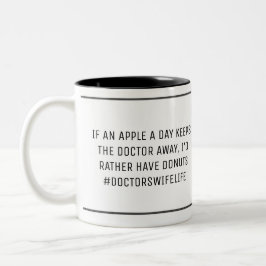 Doctor's Ehefrau Funny Apple A Day Zweifarbige Tasse