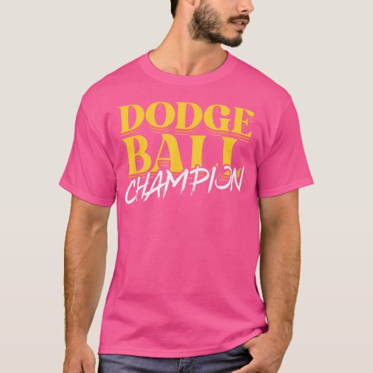 Dodge Ball Champion Ball Sports Dodgeball Player T-Shirt (Vorderseite)