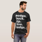 Dodge Duck Dive Dodge Funny Dodgeball Black bo T-Shirt (Vorne ganz)