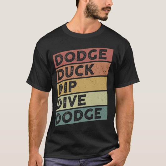 Dodge Duck Dive Dodge Funny Dodgeball Design d T-Shirt (Vorderseite)