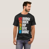 Dodge-Ente-Tauchgang für einen dodgeball-Spieler d T-Shirt (Vorne ganz)