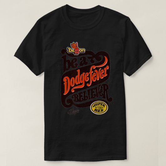 Dodge Fever Believer  T-Shirt (Design vorne)