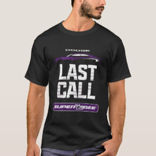 Dodge-Ladegerät Super Bee Letzter Anruf T-Shirt