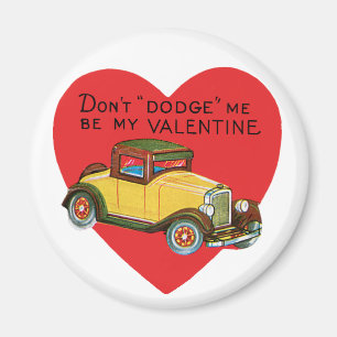 Dodge mich nicht, sei meine Valentin! Retro Valent Magnet