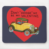 Dodge mich nicht, sei meine Valentin! Retro Valent Mousepad (Vorne)