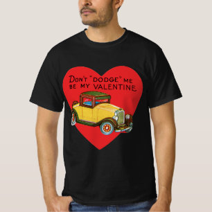 Dodge mich nicht, sei meine Valentin! Retro Valent T-Shirt