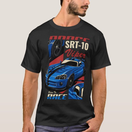 Dodge Srt-10 Viper Geboren zu rennen T-Shirt (Vorderseite)
