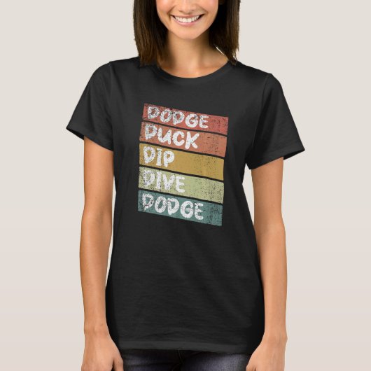 Dodgeball Ethusiast Sprichwort T-Shirt (Vorderseite)