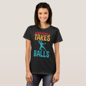 Dodgeball nimmt Balls Distanztext mit Dodgeball au T-Shirt (Vorne ganz)