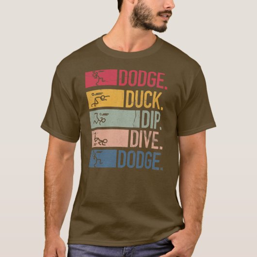 Dodgeball Player Ball Game Dodgeballer Dodge Duck T-Shirt (Vorderseite)