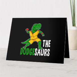 Dodgesaurs Dodgeball Team Name Dinosaur Dodgeb Karte
