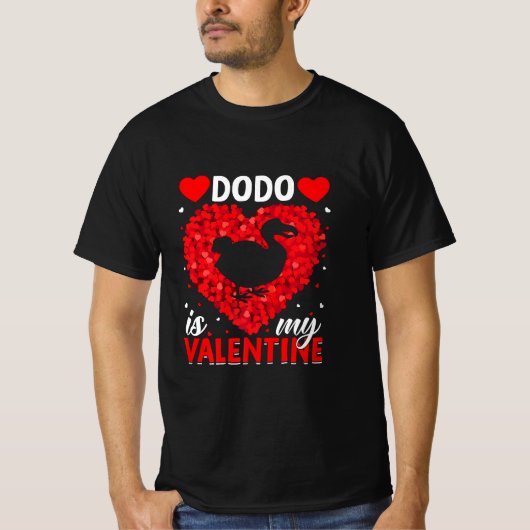 Dodo ist meine Valentine-Liebe und hört Dodo Bird T-Shirt (Vorderseite)