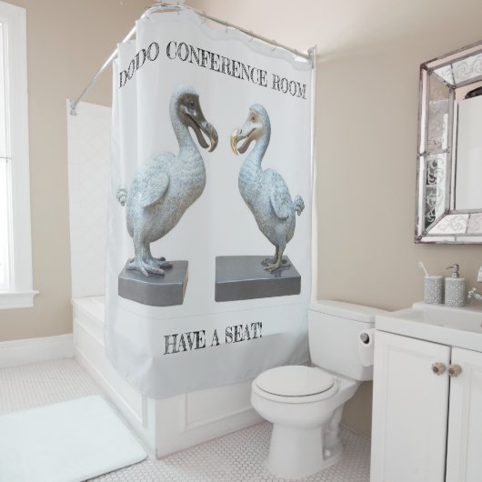 DODO KONFERENZRAUM... HABEN EINEN SITZ! DUSCHVORHANG (Beispiel)