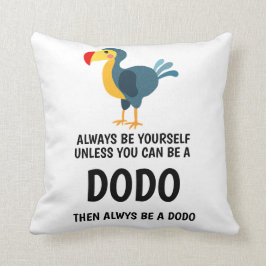 Dodo Special Quotes Throw Kissen