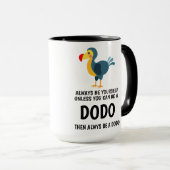 Dodo Special Zitate Zwei-Tone-Kaffee-Tasse Tasse (VorderseiteRechts)