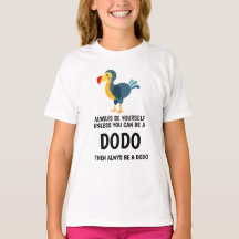 Dodo-Vögel Quotes-T - Shirt