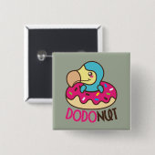 Dodonut Do Bird Donut Button (Vorne & Hinten)