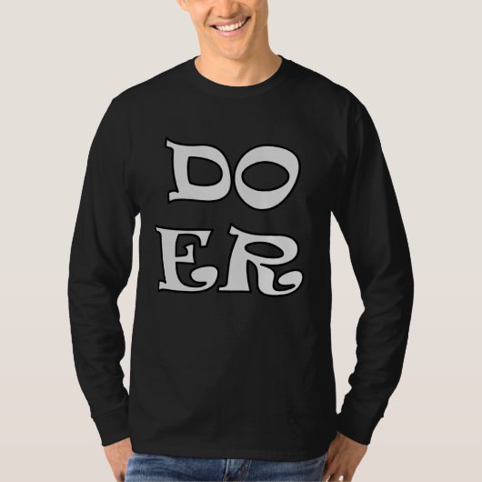 Doer Will Do Motivation Inspiration Get Done Men W T-Shirt (Vorderseite)