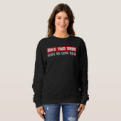 DOES THIS MAKE ME LOOK BALD Sarcastic Sweatshirt (Vorne ganz)