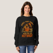 Does This Make Me Look Retired Camping Retirement  Sweatshirt (Vorne ganz)