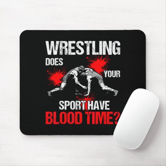 Does Your Srt Have Blood Time Funny Wrestling Love Mousepad (Mit Mouse)