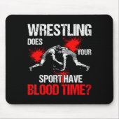 Does Your Srt Have Blood Time Funny Wrestling Love Mousepad (Vorne)