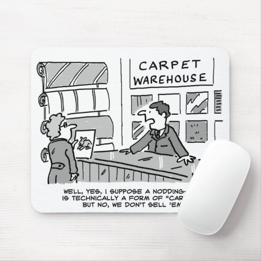 Dog-Anfrage in einem Teppichladen Mousepad (Mit Mouse)