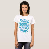 Dog Best Friend T - Shirt (Vorne ganz)