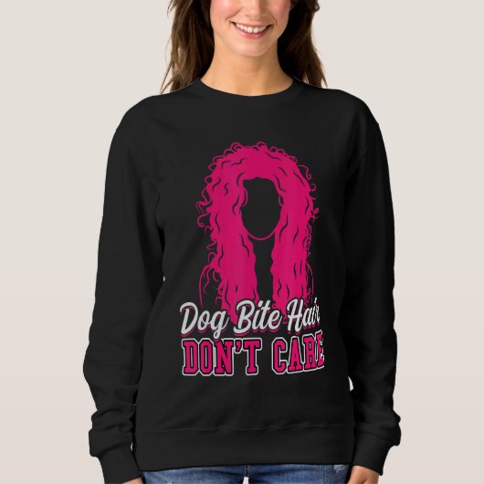 Dog Bite Hair Keine Sorge für Kontrolle von Tieren Sweatshirt (Vorderseite)
